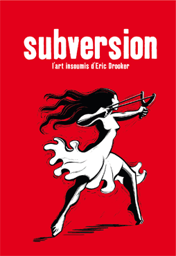 couverture du livre graphique d'Eric Dooker Subversion